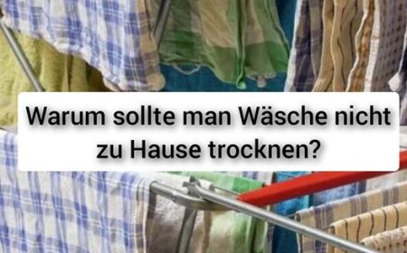 Warum sollte man Wäsche nicht zu Hause trocknen?