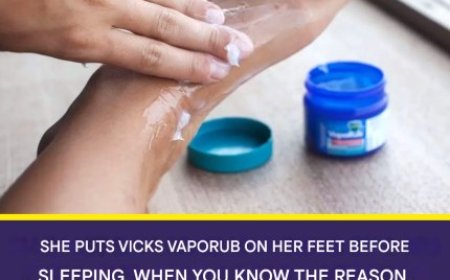 4 Benefits of Putting Vick Vaporub on Your Feet Before Bed