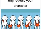 The way you use your bag gives clues about your character