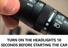 Turn on your headlights for 10 seconds before driving to save money