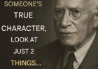 To see someone’s true character, look at just these 2 things