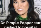 ‘Dr. Pimple Popper’ Star Shares Details of a Serious Health Scare During Filming